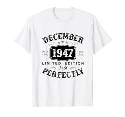 77. Geburtstag Lustig Geschenk Mann Jahrgang Dezember 1947 T-Shirt von Jahrgang 1947 77. Geburtstag für Männer Frauen
