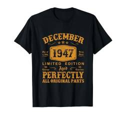 77. Geburtstag Mann 77 Jahre Deko Jahrgang Dezember 1947 T-Shirt von Jahrgang 1947 77. Geburtstag für Männer Frauen