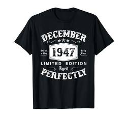 Jahrgang Dezember 1947 Geburtstag 77 Jahre Lustig Geschenk T-Shirt von Jahrgang 1947 77. Geburtstag für Männer Frauen