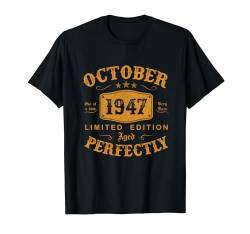 Oktober 1947 Jahrgang 77 Jahre Geschenk 77. Geburtstag T-Shirt von Jahrgang 1947 77. Geburtstag für Männer Frauen