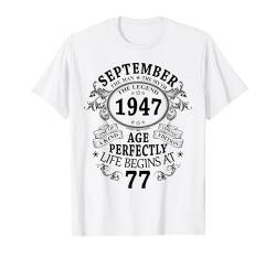 September 1947 Mann Mythos Legende Geschenk 77. Geburtstag T-Shirt von Jahrgang 1947 77. Geburtstag für Männer Frauen