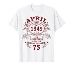 75 Jahre Lustig Geschenk Mann Mythos Legende April 1949 T-Shirt von Jahrgang 1949 75. Geburtstag für Männer Frauen