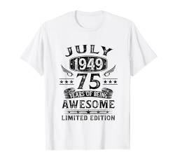 Juli 1949 75 Jahre Mann Frau Deko Lustig 75. Geburtstag T-Shirt von Jahrgang 1949 75. Geburtstag für Männer Frauen