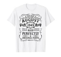Mann Mythos Legende August 1949 75 Jahre Lustig Geschenk T-Shirt von Jahrgang 1949 75. Geburtstag für Männer Frauen