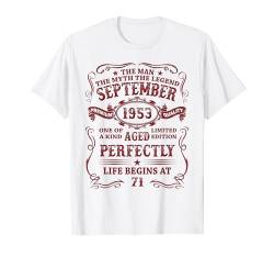 71 Jahre Lustig Geschenk Mann Mythos Legende September 1953 T-Shirt von Jahrgang 1953 71. Geburtstag für Männer Frauen