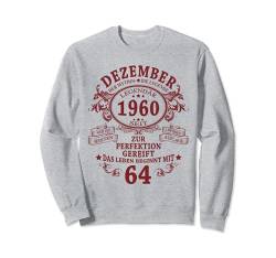Mann Mythos Legende Dezember 1960 64. Geburtstag Geschenk Sweatshirt von Jahrgang 1960 64. Geburtstag für Männer Frauen