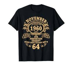 November 1960 Mann Mythos Legende 64. Geburtstag Geschenk T-Shirt von Jahrgang 1960 64. Geburtstag für Männer Frauen