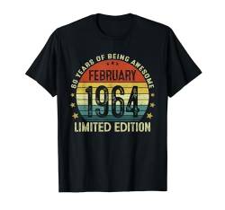 Vintage Februar 1964 Limited Edition 60. Geburtstag Mann T-Shirt von Jahrgang 1964 60. Geburtstag für Männer Frauen