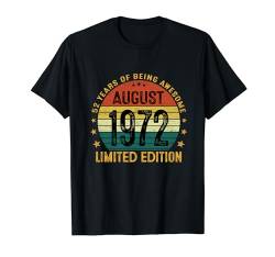 Jahrgang August 1972 Geschenk 52 Geburtstag Mann Lustig T-Shirt von Jahrgang 1972 52. Geburtstag für Männer Frauen