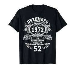 Mann Mythos Legende Dezember 1972 52 Jahre Lustig Geschenk T-Shirt von Jahrgang 1972 52. Geburtstag für Männer Frauen