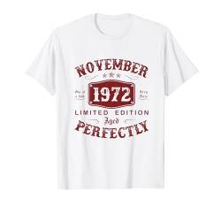 Vintage November 1972 Limited Edition 52. Geburtstag Mann T-Shirt von Jahrgang 1972 52. Geburtstag für Männer Frauen
