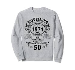 50. Geburtstag Geschenk Mann Mythos Legende November 1974 Sweatshirt von Jahrgang 1974 50. Geburtstag für Männer Frauen