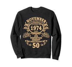 November 1974 Mann Mythos Legende 50. Geburtstag Geschenk Sweatshirt von Jahrgang 1974 50. Geburtstag für Männer Frauen