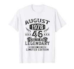 August 1978 46 Jahre Mann Frau Deko Lustig 46. Geburtstag T-Shirt von Jahrgang 1978 46. Geburtstag für Männer Frauen