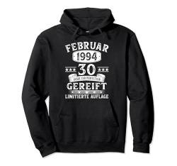 30. Geburtstag Mann Frau 30 Jahre Jahrgang Februar 1994 Pullover Hoodie von Jahrgang 1994 30. Geburtstag für Männer Frauen