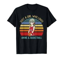 Just A Girl Who Loves Anime and Basketball T-Shirt von Japanese Anime Manga Tees by The Beard Studio