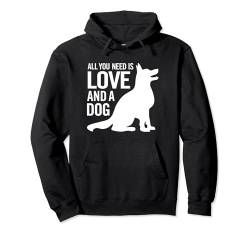 Alles was du brauchst ist Liebe und ein Hund Pullover Hoodie von Jeff Hobrath