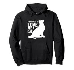 Alles was du brauchst ist Liebe und eine Katze Pullover Hoodie von Jeff Hobrath
