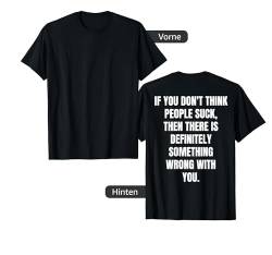 Cynic Misanthropic Spruch People Suck sarkastisches Statement T-Shirt von Jimbeels