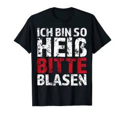 Gerne Blasen Versauter Sexwitz Anmachspruch Anmach Sprüche T-Shirt von Jimbeels