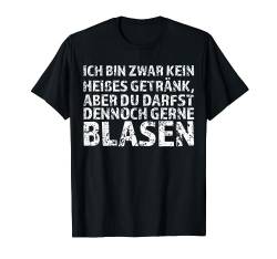 Gerne Blasen Versauter Sexwitz Anmachspruch Anmach Sprüche T-Shirt von Jimbeels