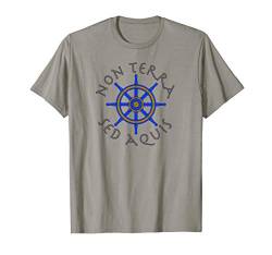 Non Terra Sed Aquis Seemanns Lateinische Motto Segler T-Shirt von Jimmo Designs
