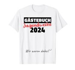 Jugendweihe 2024 Gästebuch Gästeliste für Mädchen T-Shirt von Jugendweihe 2024 Shop