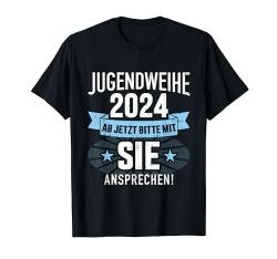 Jugendweihe 2024 ab jetzt mit Sie ansprechen für Jungs T-Shirt von Jugendweihe 2024 Shop