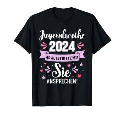 Jugendweihe 2024 ab jetzt mit Sie ansprechen für Mädchen T-Shirt von Jugendweihe 2024 Shop