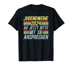 Herren Jugendweihe 2024 Ab Jetzt Bitte Mit Sie Ansprechen T-Shirt von Jugendweihe Geschenke für Jungen 2024