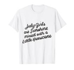 Juli Mädchen sind Sonnenschein gemischt kleiner Hurrikan T-Shirt von July Girl Birthday Gifts Store