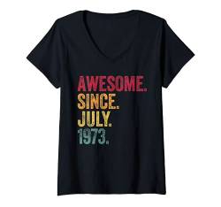 Damen Awesome Since July 1973 48th Birthday 48 Years Old Vintage T-Shirt mit V-Ausschnitt von July Retro Birthday Made In Classic Best Of Style