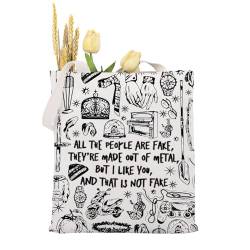 KUIYAI All The People Are Fake They Are Made Of Metal But I Like You And That Is Not Fake Canvas Tote Bag For Fan, People Are Fakeuk von KUIYAI