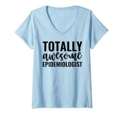 Damen Totally Awesome Epidemiologist Funny Epidemiology T-Shirt mit V-Ausschnitt von KamiArts Co.