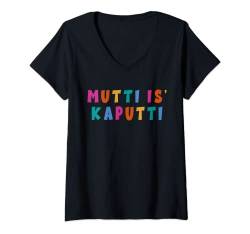 Damen Mutti Is Kaputti Mütter Geburt Baby Zuwachs Alltag Kaputti T-Shirt mit V-Ausschnitt von Kaputti Eltern Partnerlook Cooler Lustiger Spruch