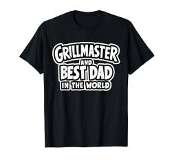 Vatertag Grillmeister Best Dad In The World T-Shirt von Kattos - Vatertag Super Dad Best Dad