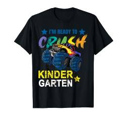 Im Ready To Crush Kindergarten Kinder Jungen Monster Truck T-Shirt von Kindergarten Einschulung & Vorschule Designs