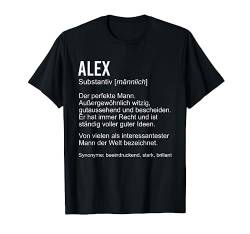 ALEX TShirt Lustig Spruch Definition Name Vorname Geburtstag T-Shirt von Klasse Vornamen Designs & Namen Sprüche