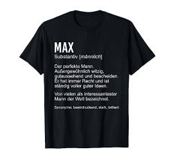 MAX TShirt Lustig Spruch Definition Name Vorname Geburtstag T-Shirt von Klasse Vornamen Designs & Namen Sprüche