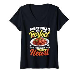 Damen Meatballs Rolling Into Your Heart T-Shirt mit V-Ausschnitt von Kochen Italien Nudelgerichte Spaghetti Nudel