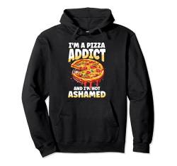 I'm A Pizza Addict And I'm Not Ashamed Pullover Hoodie von Kochen Italien Nudelgerichte Spaghetti Nudel