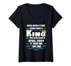 Damen Es war einmal ein König. April 2004 Geburtstag T-Shirt mit V-Ausschnitt von König Mann Geburtstag Junge