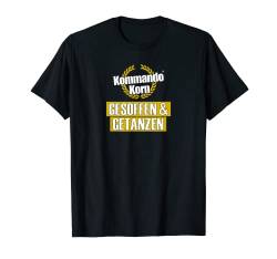 Kommando Korn T-Shirt "Gesoffen + Getanzen" von Kommando Korn