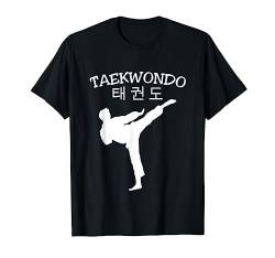Taekwondo Tae Kwon Do Koreanische Schriftzeichen T-Shirt von Koreanische Kampfkunst Kampfsport Training TKD