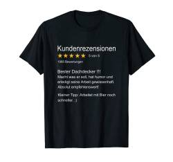 Herren Dachdecker Spengler Dachdecker T-Shirt von Kundenrezensionen Berufe Bewertung Geschenkideen