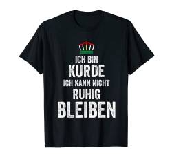 Kurde Kurdin Kurdisch Kurdistan T-Shirt von Kurdistan Kurden Kurdisches Geschenk