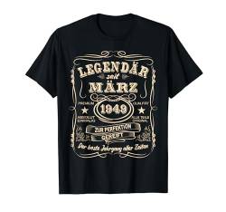 Legenden März 1949 Geboren Jahrgang 1949 Geburtstag T-Shirt von LEGENDEN BAUJAHR 1930 - 2004 GEBURTSTAGSGESCHENKE