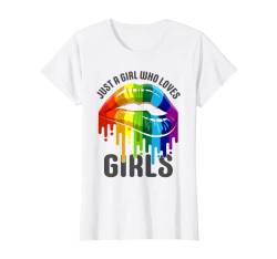 Damen JUST A GIRL WHO LOVES GIRLS Regenbogen LGBT Lippen Lesben T-Shirt von LGBT Lesben Schwule Regenbogen Gay Pride Month