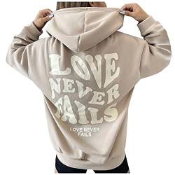 LIJCC Damen Hoodie Sweatshirts Love Never Fails Letter Grafik Druck Tee Shirts Langarm Pullover Loose Fit Hoodie, Beige-a, 36, S von LIJCC