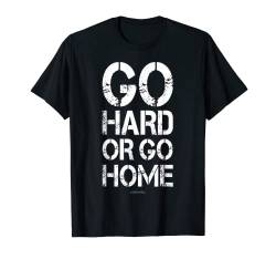 Go Hard Or Go Home TShirt – Gym Motivational T-Shirts von LUMOWELL